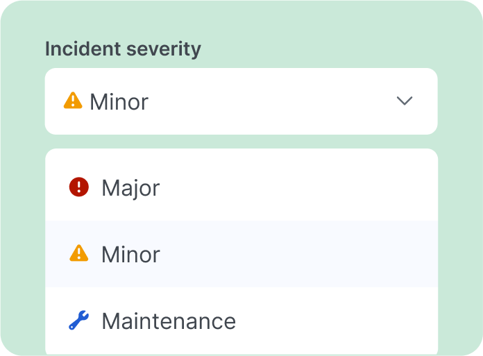 Communicate incident severity and affected monitors to ensure your users are informed about the impact