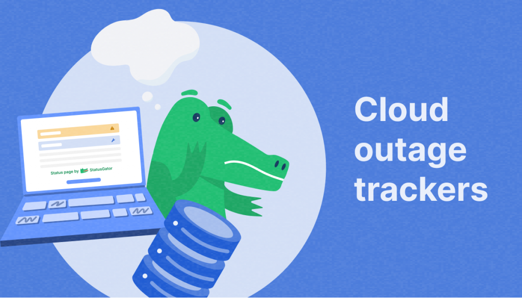 cloud outage tracker StatusGator