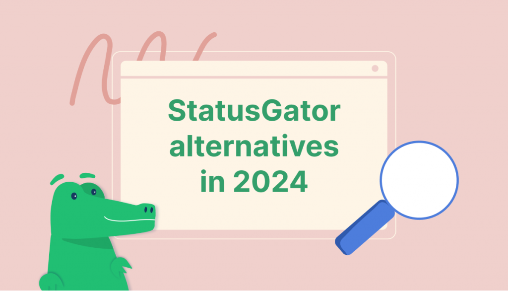 statusGator alternatives in 2024