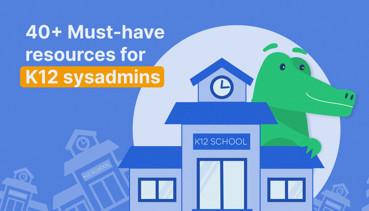 40+ K12 resources for sys admins